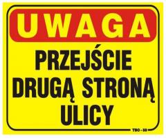 Unimet tab t03 tablica 35*25cm uwaga! przejście drugą stroną ulicy